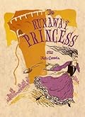 The Runaway Princess (The Runaway Princess, #1) 
