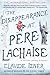 The Disappearance at Père-Lachaise by Claude Izner