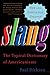 Slang: The Topical Dictionary of Americanisms