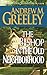 The Bishop in the Old Neighborhood by Andrew M. Greeley The Bishop in the Old Neighborhood by Andrew M. Greeley