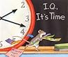 I.Q., It's Time