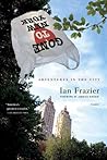 Gone to New York by Ian Frazier