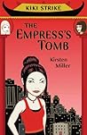 The Empress's Tomb by Kirsten Miller