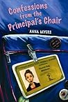 Confessions from the Principal's Chair by Anna Myers