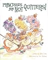 Princesses Are Not Quitters by Kate Lum