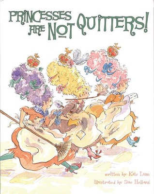 Princesses Are Not Quitters (Paperback)