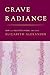 Crave Radiance by Elizabeth Alexander