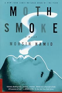 Moth Smoke by Mohsin Hamid