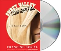 Sweet Valley Confidential: Ten Years Later