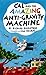Cal and the Amazing Anti-Gravity Machine by Richard L. Hamilton