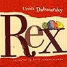 Rex by Ursula Dubosarsky