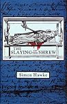 The Slaying of the Shrew by Simon Hawke