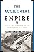 The Accidental Empire by Gershom Gorenberg