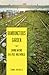 The Rambunctious Garden: Saving Nature in a Post-Wild World