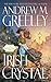Irish Crystal by Andrew M. Greeley