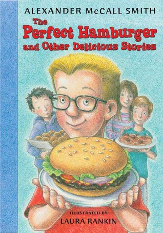 The Perfect Hamburger and Other Delicious Stories (Paperback)
