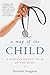 A Map of the Child: A Pedia...