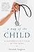A Map of the Child by Darshak Sanghavi