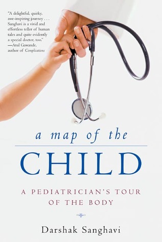 A Map of the Child: A Pediatrician's Tour of the Body (Paperback)