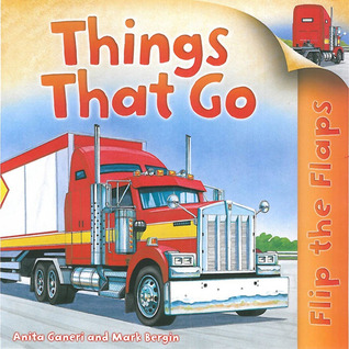 Flip The Flaps: Things That Go: Things That Go (Hardcover)