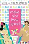 Make Him Look Good