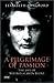 A Pilgrimage of Passion: The Life of Wilfrid Scawen Blunt (Tauris Parke Paperbacks)