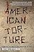 American Torture by Michael Otterman