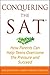 Conquering the SAT by Ned Johnson Conquering the SAT by Ned Johnson