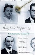This Has Happened: An Italian Family in Auschwitz 