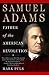 Samuel Adams: Father of the...