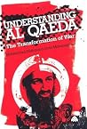 Understanding Al Qaeda: The Transformation of War Understanding Al Qaeda: The Transformation of War