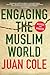 Engaging the Muslim World