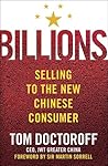 Billions: Selling to the New Chinese Consumer Billions: Selling to the New Chinese Consumer