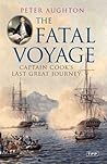 The Fatal Voyage: Captain Cook's Last Great Journey (Tauris Parke Paperbacks) The Fatal Voyage: Captain Cook's Last Great Journey (Tauris Parke Paperbacks)