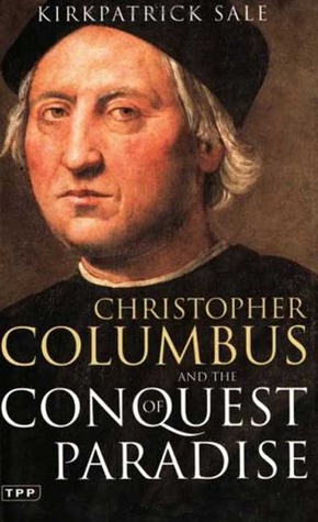Christopher Columbus and the Conquest of Paradise (Paperback)