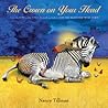 The Crown on Your Head by Nancy Tillman