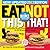 Eat This, Not That! 2012: The No-Diet Weight Loss Solution
