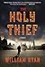 The Holy Thief: A Novel (Captain Alexei Korolev Novels, 1)