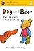 Dog and Bear by Laura Vaccaro Seeger