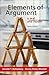 Elements of Argument: A Text and Reader
