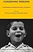 Conceiving Persons: Ethnographies of Procreation, Fertility and Growth (London School of Economics Monographs on Social Anthropology Series)