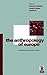 The Anthropology of Europe:...