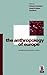 The Anthropology of Europe: Identities and Boundaries in Conflict (Explorations in Anthropology)