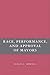 Race, Performance, and Approval of Mayors
