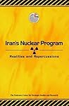 Iran's Nuclear Program: Realities and Repercussions