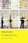 Design and Creativity: Policy, Management and Practice Design and Creativity: Policy, Management and Practice
