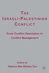 The Israeli-Palestinian Conflict: From Conflict Resolution to Conflict Management