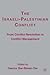 The Israeli-Palestinian Conflict: From Conflict Resolution to Conflict Management