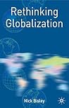 Rethinking Globalization (Rethinking World Politics, 5)