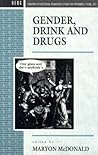 Gender, Drink and Drugs (Cross-Cultural Perspectives on Women)